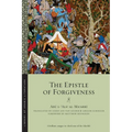 The Epistle of Forgiveness: Volumes One and Two
