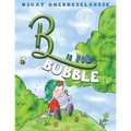 B Is for Bubble