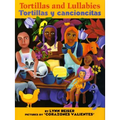 Tortillas and Lullabies/Tortillas Y Cancioncitas: Bilingual English-Spanish