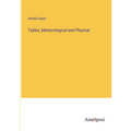 Tables, Meteorological and Physical