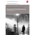 Exorcism and Deliverance: Multi-Disciplinary Studies