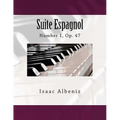 Suite Espagnol: Number 1, Op. 47