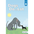 Dogs Do a Lot