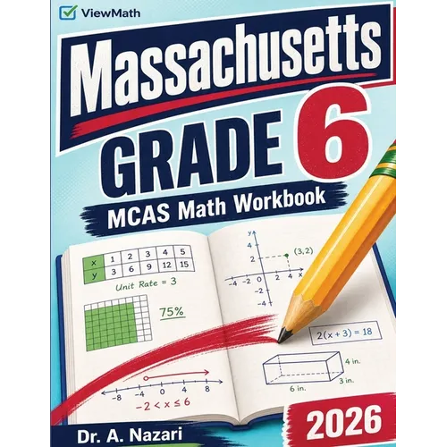 Massachusetts MCAS Grade 6 Math Workbook: Practice Problems & Exercises with Answer Key