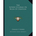 The Sepher Yetzirah Or Book Of Creation