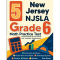 5 New Jersey NJSLA Grade 6 Math Practice Tests: Proven Practice for Top Scores with Detailed Explanations
