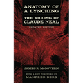 Anatomy of a Lynching: The Killing of Claude Neal (Updated)