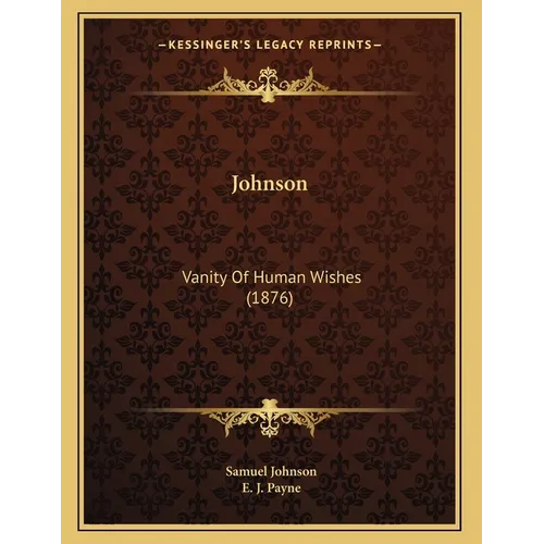 Johnson: Vanity Of Human Wishes (1876)