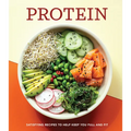 Protein: Satisfying Recipes to Help Keep You Full and Fit