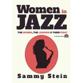Women in Jazz: The Women, The Legends & Their Fight