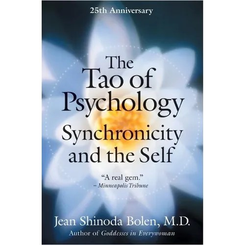 The Tao of Psychology: Synchronicity and Self