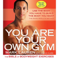 You Are Your Own Gym: The Bible of Bodyweight Exercises