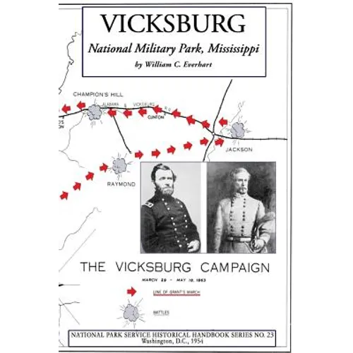 Vicksburg National Military Park, Mississippi: NPS Historical Handbook Series No. 23