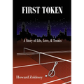 First Token: A Story of Life, Love, & Tennis
