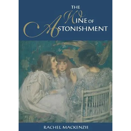 The Wine of Astonishment