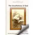 The Unselfishness of God: And How I Discovered It