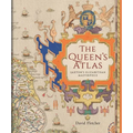 The Queen's Atlas: Saxton's Elizabethan Masterpiece