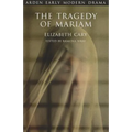 The Tragedy of Mariam: The Fair Queen of Jewry