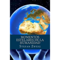 Momentos estelares de la Humanidad