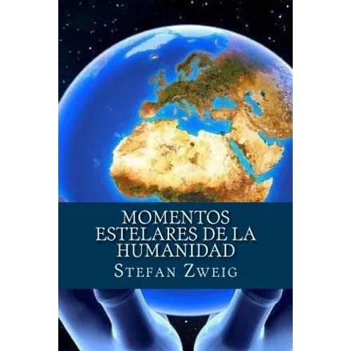 Momentos estelares de la Humanidad
