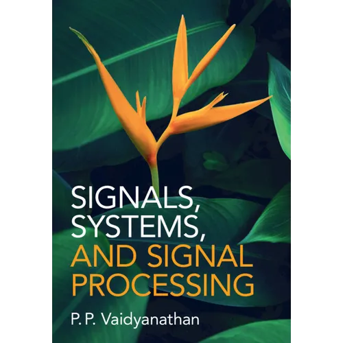 Signals, Systems, and Signal Processing