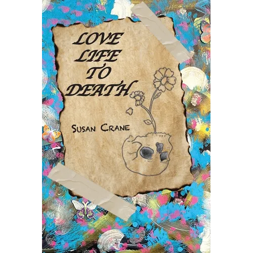 Love Life to Death