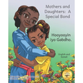 Mothers and Daughters: A Special Bond in Somali and English