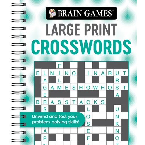 Brain Games - Large Print Crosswords: Unwind and Test Your Problem-Solving Skills Easy to Read, Fun to Solve Gift for Adults & Seniors