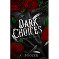 Dark Choices