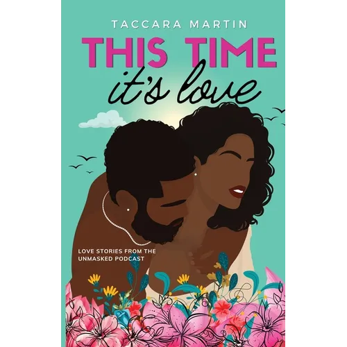 This Time It's Love: A Second-Chance Black Romance