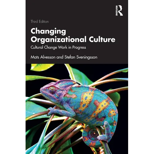 Changing Organizational Culture: Cultural Change Work in Progress