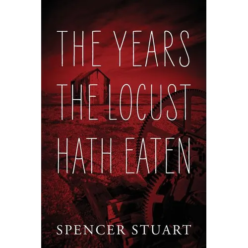The Years the Locust Hath Eaten