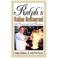 Ralph's Italian Restaurant: 100 Years and 100 Recipes