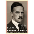 Plays by Eugene O'Neill: Early Full-Length Plays