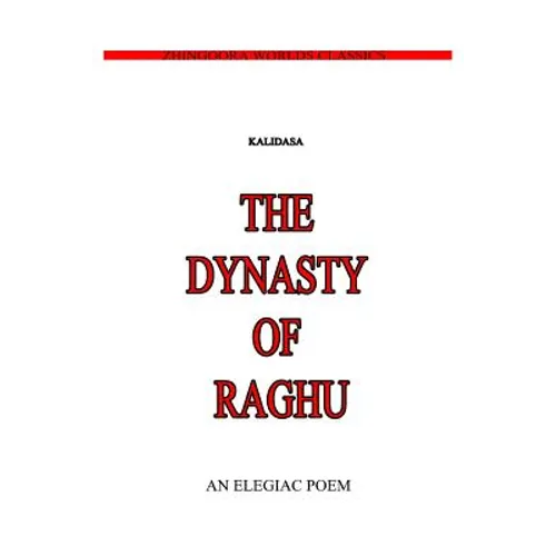 The Dynasty Of Raghu