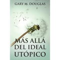 Más allá del ideal utópico (Spanish)