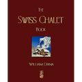 The Swiss Chalet Book