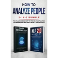How to Analyze People 2-in-1 Bundle: NLP 2.0 Mastery + Dark Psychology - The #1 Ultimate Box Set to Proven Manipulation Techniques and Influence Peopl