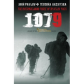 1079: The overwhelming force of Dyatlov Pass