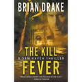 The Kill Fever: A Sam Raven Thriller