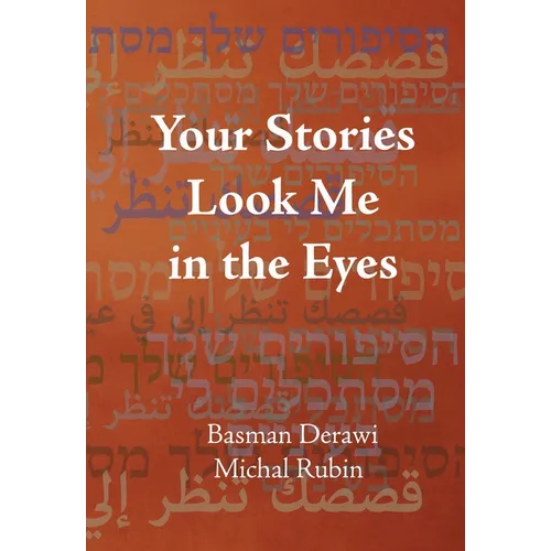 Your Stories Look Me in the Eyes