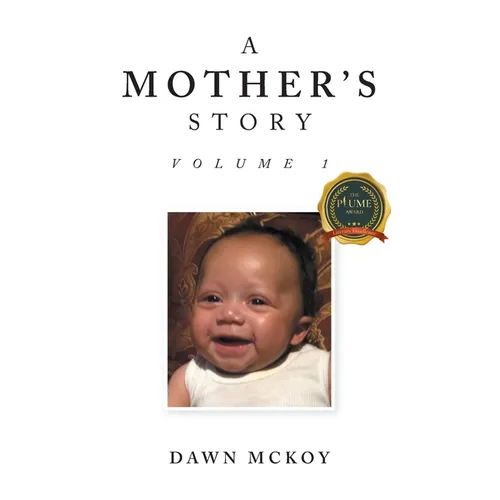 A Mother's Story: Volume 1