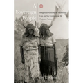 A Sovereign People: Indigenous Nationhood, Traditional Law, and the Covenants of the Cheyenne Nation