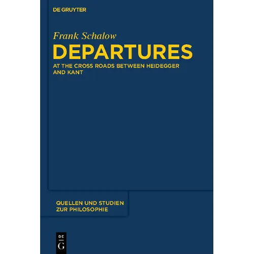 Departures: At the Crossroads Between Heidegger and Kant