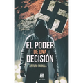 El poder de una decisión