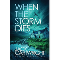 When The Storm Dies