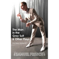 The Man in the Gray Suit and Other Short Plays