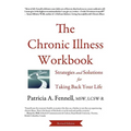 The Chronic Illness Workbook: Strategies and Solutions for Taking Back Your Life
