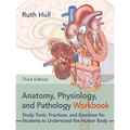 Anatomy, Physiology, and Pathology Workbook, Third Edition: Study Tools, Practices, and Exercises for Students to Understand the Human Body