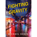 Fighting Gravity: Romance, Recovery, and Rejuvenation in The Big Easy